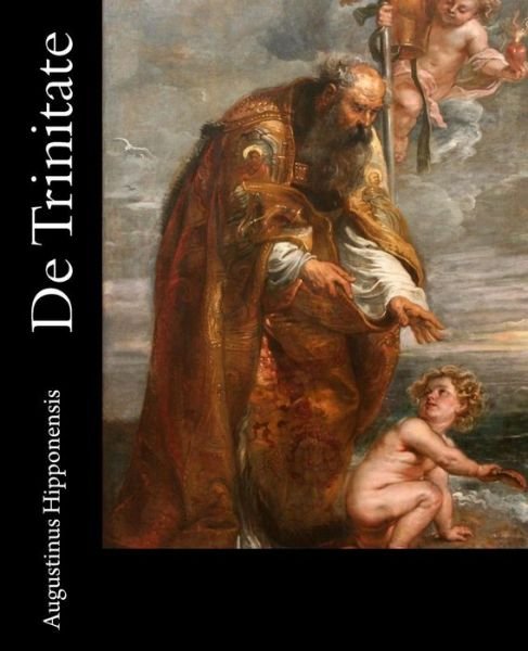 Cover for St Augustinus Hipponensis · De Trinitate: [latin Edition] (Pocketbok) (2015)