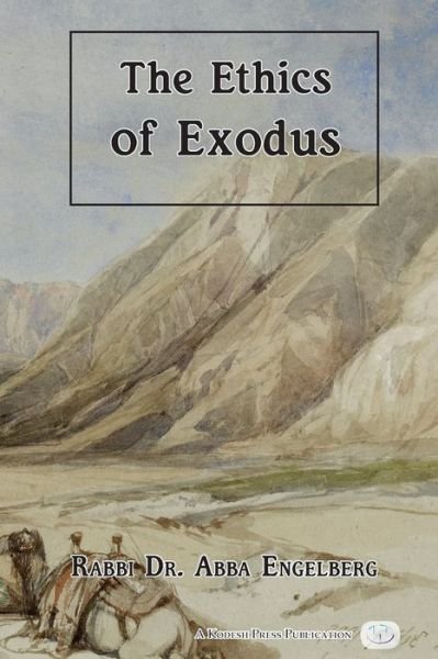 Cover for Abba Engelberg · The Ethics of Exodus (Taschenbuch) (2017)