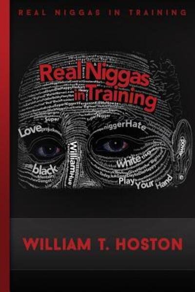 William Terrell Hoston · Real Niggas In Training (RNIT) (Paperback Bog) (2016)