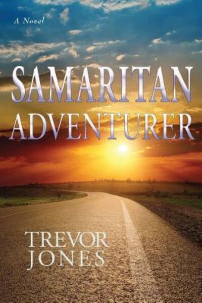 Cover for Trevor Jones · Samaritan Adventurer (Pocketbok) (2017)