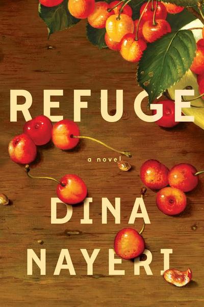 Cover for Dina Nayeri · Refuge (Paperback Book) (2017)