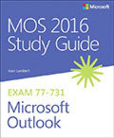 Cover for Joan Lambert · MOS 2016 Study Guide for Microsoft Outlook - MOS Study Guide (Paperback Book) (2017)