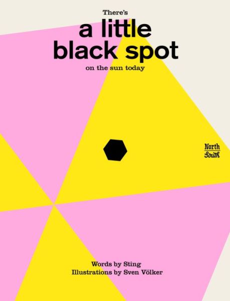 Cover for Sting · There's a Little Black Spot on the Sun Today (Inbunden Bok) (2015)