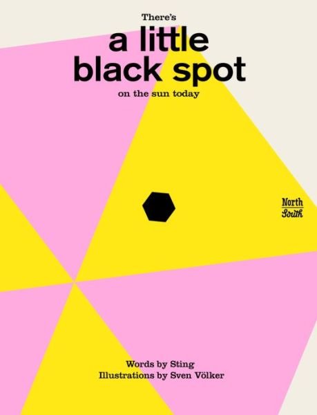 Cover for Sting · There's a Little Black Spot on the Sun Today (Gebundenes Buch) (2015)