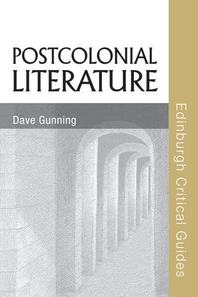 Cover for Dave Gunning · Postcolonial Literature (Hardcover Book) (2013)