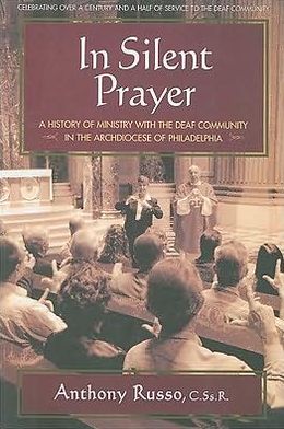 Cover for Anthony Russo · In Silent Prayer: a History of Ministry with the Deaf Community in the Archdiocese of Philadelphia (Paperback Book) (2008)