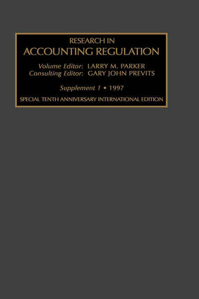 Cover for Previts · Research in Accounting Regulation (Tenth Anniversary, Special International Edition) - Research in Accounting Regulation S. (Hardcover Book) [10th anniversary special international edition] (1998)