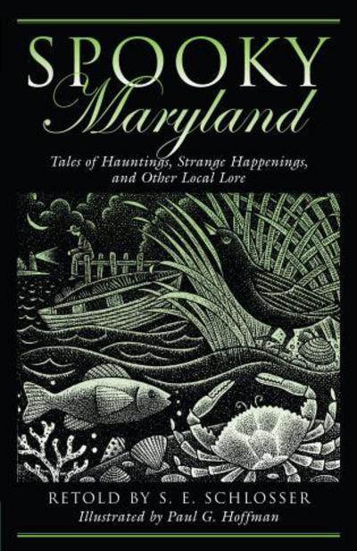 Cover for S. E. Schlosser · Spooky Maryland: Tales of Hauntings, Strange Happenings, and Other Local Lore - Spooky (Paperback Book) (2007)