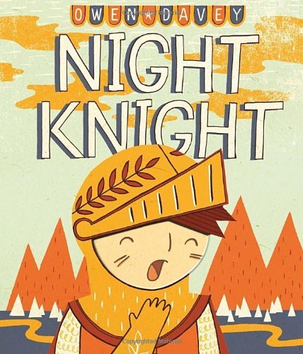 Cover for Owen Davey · Night Knight (Hardcover Book) (2012)