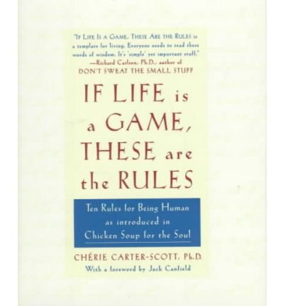 Cover for Cherie Carter-scott · If Life is a Game, These Are the Rules (Hardcover Book) [First edition] (1998)