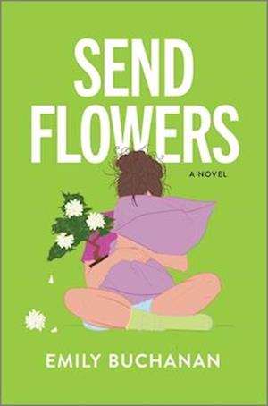 Cover for Emily Buchanan · Send Flowers (Book) (2025)