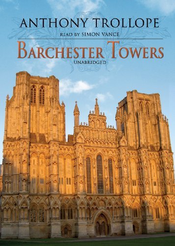 Cover for Anthony Trollope · Barchester Towers (Chronicles of Barsetshire, Book 2) (Library Edition) (Audiobook (CD)) [Library, Unabridged edition] (2006)