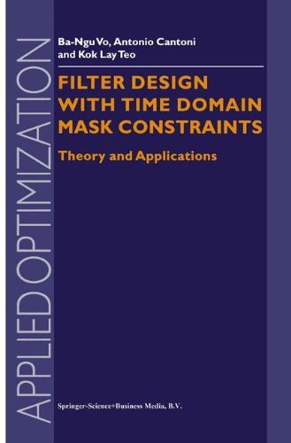 Cover for Ba-Ngu Vo · Filter Design With Time Domain Mask Constraints: Theory and Applications - Applied Optimization (Hardcover bog) [2001 edition] (2001)