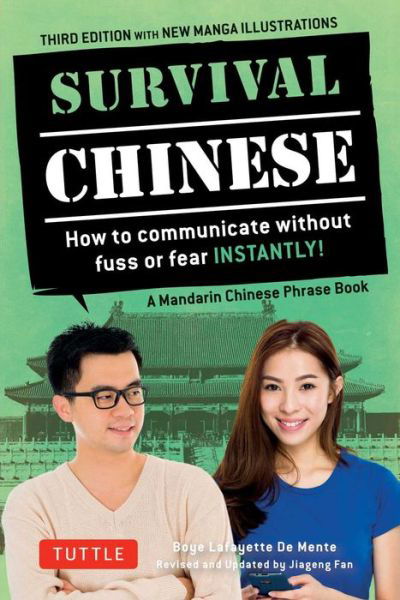 Cover for Boye Lafayette De Mente · Survival Chinese Phrasebook &amp; Dictionary: How to Communicate without Fuss or Fear Instantly! (Mandarin Chinese Phrasebook &amp; Dictionary) - Survival Series (Pocketbok) [Third edition] (2016)
