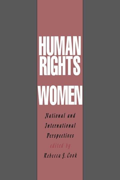 Cover for Rebecca J. Cook · Human Rights of Women: National and International Perspectives - Pennsylvania Studies in Human Rights (Taschenbuch) (1994)