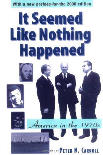 Cover for Peter N. Carroll · It Seemed Like Nothing Happened: America in the 1970s (Taschenbuch) (1990)