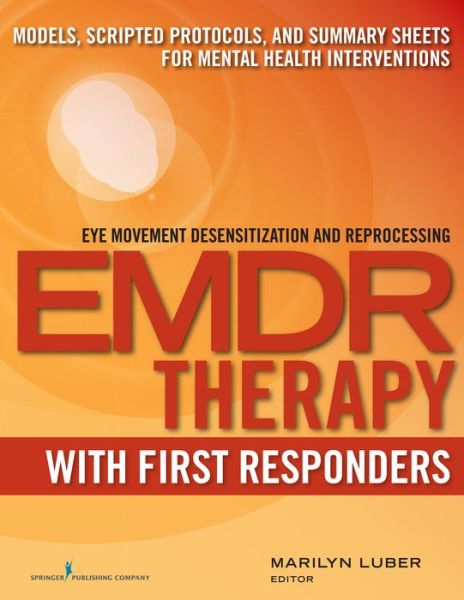 Cover for Marilyn Luber · EMDR with First Responders: Models, Scripted Protocols, and Summary Sheets for Mental Health Interventions (Paperback Book) (2015)