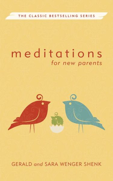 Cover for Sara Wenger Shenk · Meditations for New Parents, New Edition (Meditations Herald Press) (Paperback Book) [2nd edition] (2015)