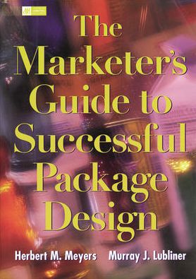 The Marketer's Guide To Successful Package Design - Herbert Meyers - Books - NTC Publishing Group,U.S. - 9780844234380 - June 1, 1998