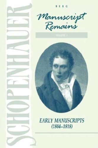 Cover for Arthur Schopenhauer · Schopenhauer: Manuscript Remains (Early Manuscripts (184-1818)) (Hardcover Book) [First edition] (1988)