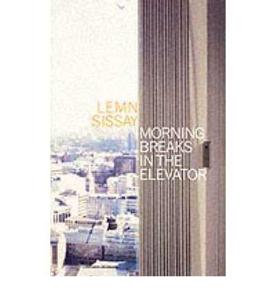 Cover for Lemn Sissay · Morning Breaks In The Elevator (Paperback Book) [Main edition] (1999)