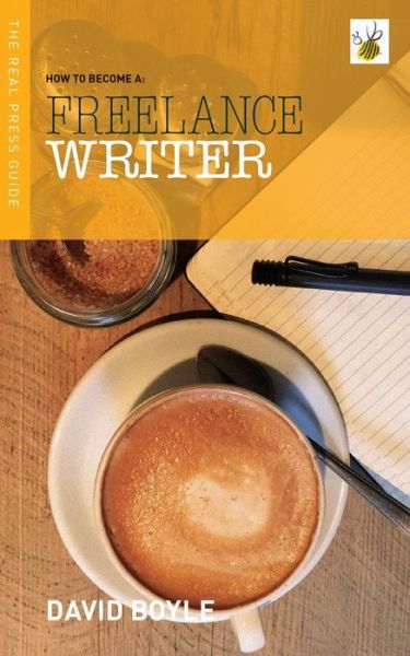 Cover for David Boyle · How to become a Freelance Writer (Taschenbuch) (2015)