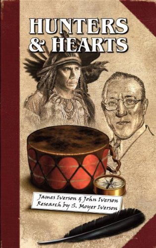 Cover for John Iverson · Hunters &amp; Hearts (Paperback Book) (2010)