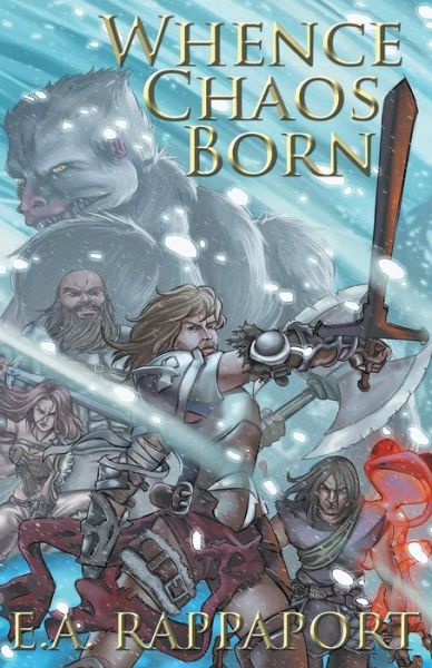 Whence Chaos Born - E A Rappaport - Books - Owl King Publishing - 9780978939380 - August 14, 2016