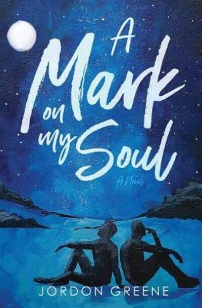 Cover for Jordon Greene · A Mark on My Soul - A Noahverse Story (Taschenbuch) (2019)