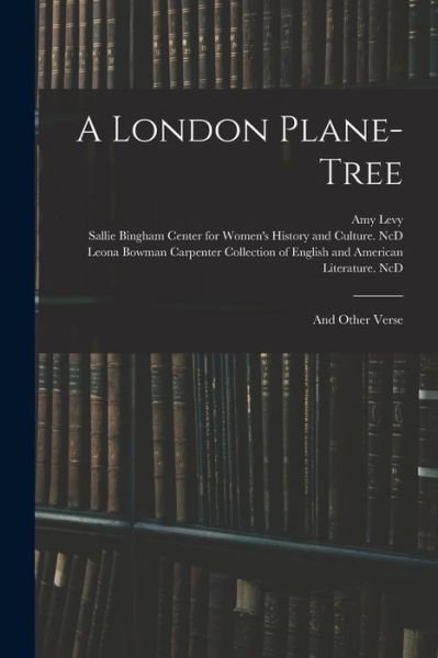 Cover for Amy 1861-1889 Levy · A London Plane-tree (Paperback Book) (2021)