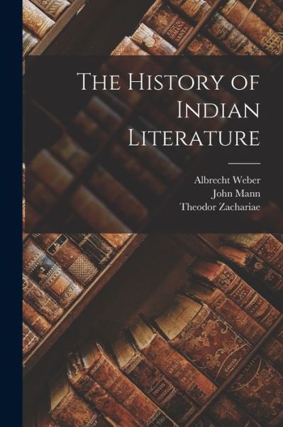 Cover for Albrecht 1825-1901 Weber · The History of Indian Literature (Paperback Book) (2021)