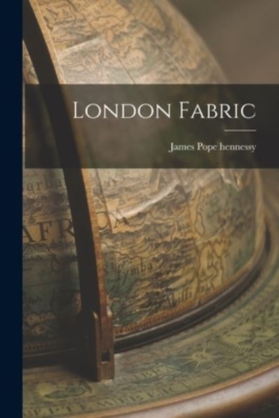 Cover for James Pope Hennessy · London Fabric (Paperback Book) (2021)