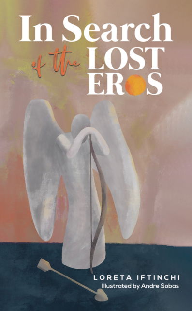 Cover for Loreta Iftinchi · In Search of the Lost Eros (Paperback Book) (2024)