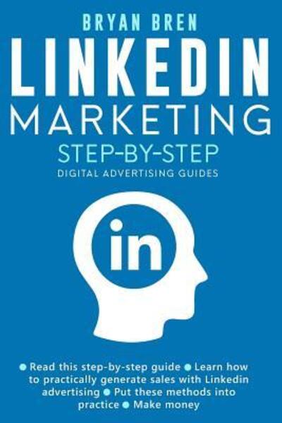 Cover for Bryan Bren · Linkedin Marketing Step-By-Step (Paperback Book) (2019)