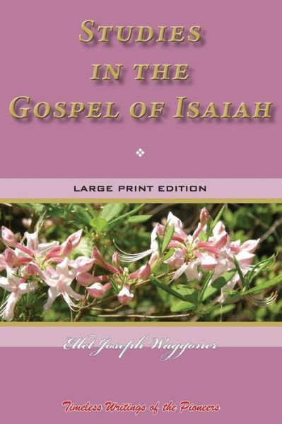 Cover for Ellet Joseph Waggoner · Studies in the Gospel of Isaiah (Paperback Book) (2019)