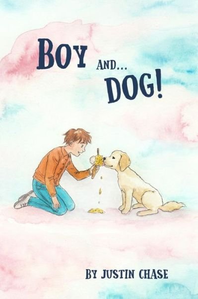 Cover for Justin Chase · Boy and Dog (Paperback Book) (2019)