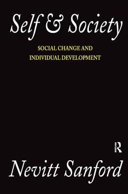 Cover for Nevitt Sanford · Self and Society: Social Change and Individual Development (Inbunden Bok) (2017)