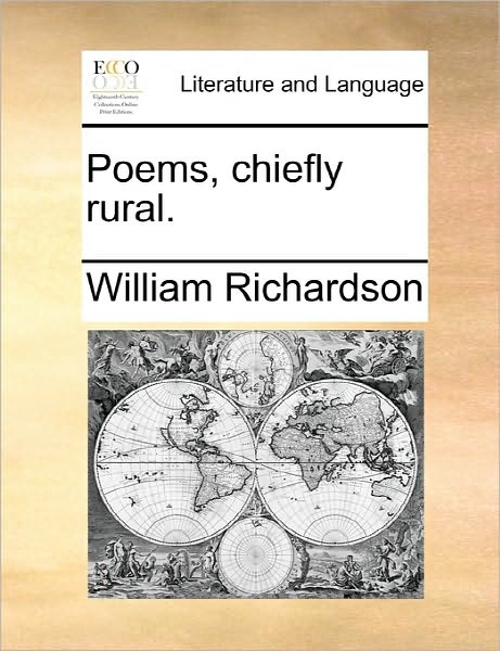 Cover for William Richardson · Poems, Chiefly Rural. (Paperback Book) (2010)