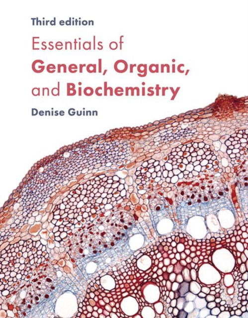 Cover for Denise Guinn · Essentials of General, Organic, and Biochemistry (N/A) [3rd ed. 2020 edition] (2019)