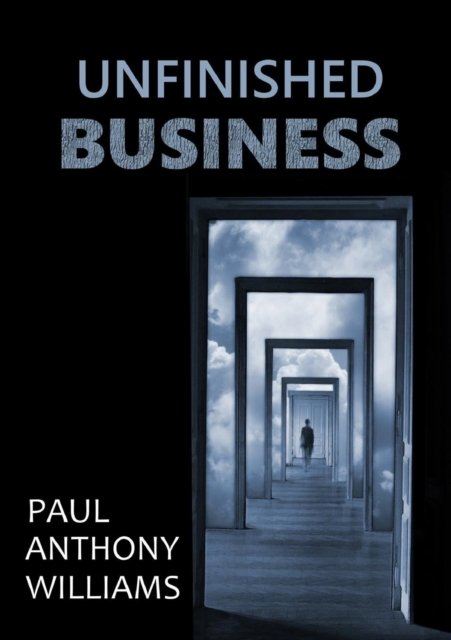 Cover for Paul Anthony Williams · Unfinished Business (Paperback Bog) (2015)