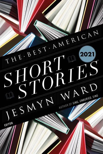 Cover for Jesmyn Ward · The Best American Short Stories 2021 - Best American (Hardcover Book) (2021)