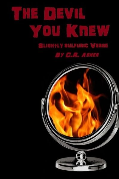 Cover for C R Asher · The Devil You Knew (Paperback Book) (2015)