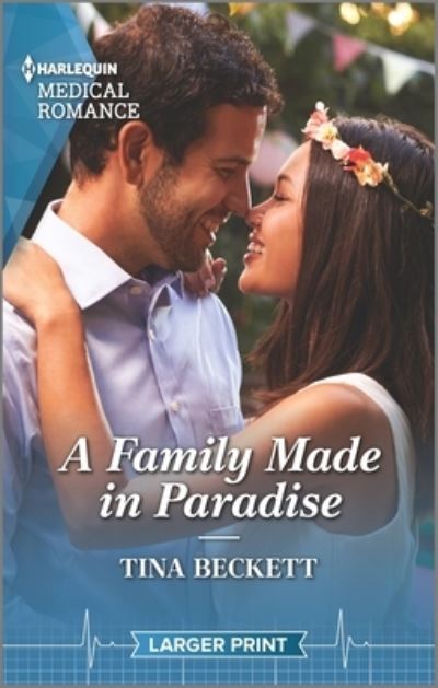 Cover for Tina Beckett · A Family Made in Paradise (Paperback Book) (2022)