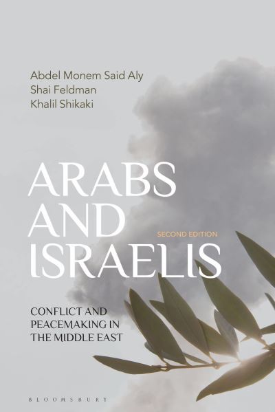 Cover for Abdel Monem Said Aly · Arabs and Israelis: Conflict and Peacemaking in the Middle East (Paperback Book) (2022)