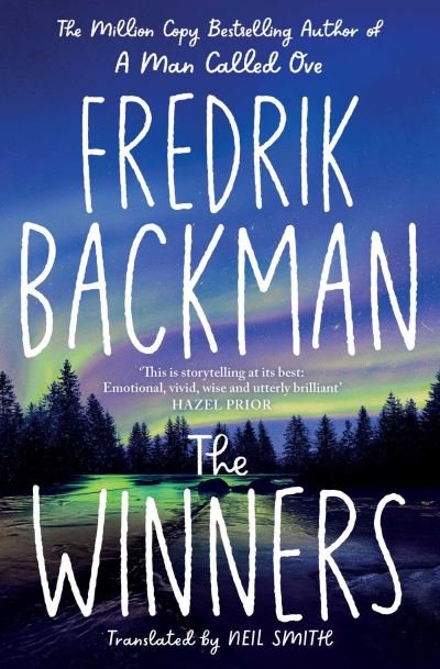 Cover for Fredrik Backman · The Winners: From the New York Times bestselling author of TikTok phenomenon Anxious People (Pocketbok) (2023)