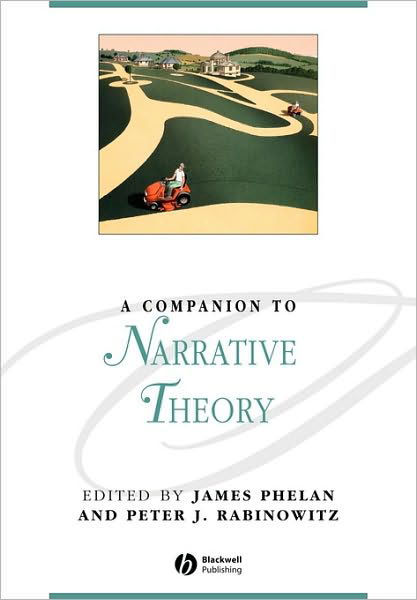Cover for J Phelan · A Companion to Narrative Theory - Blackwell Companions to Literature and Culture (Paperback Book) (2008)