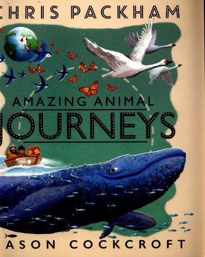 Amazing Animal Journeys - Chris Packham - Kirjat - HarperCollins Publishers - 9781405283380 - torstai 28. tammikuuta 2016