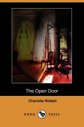 Cover for Charlotte Riddell · The Open Door (Dodo Press) (Paperback Book) (2008)