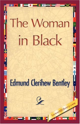Cover for Edmund Clerihew Bentley · The Woman in Black (Paperback Book) (2007)