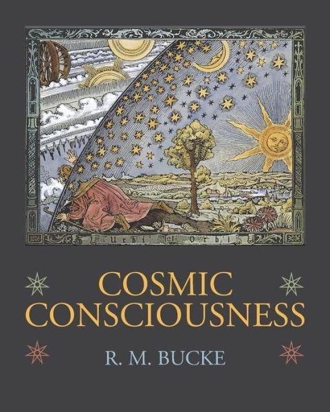 Cover for Richard Maurice Bucke · Cosmic Consciousness (Paperback Book) (2020)